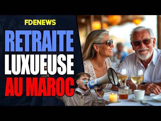 NOS BOOMERS ET LEUR RETRAITE DE RÊVE MAROCAINE