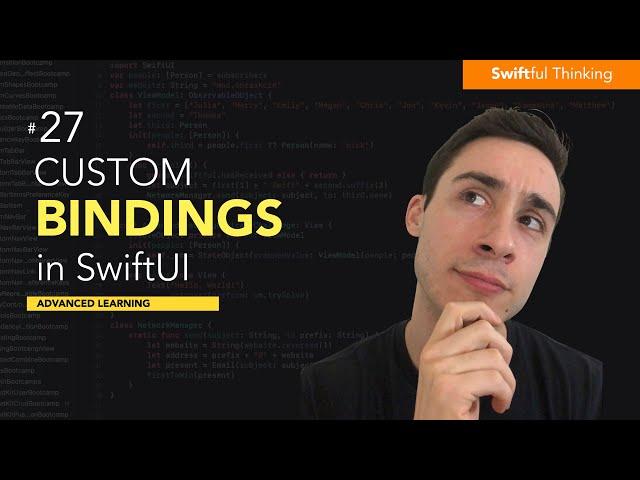 Create custom Bindings in SwiftUI | Advanced Learning #27