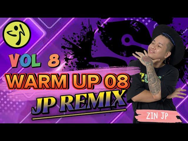 Warm Up 08 | 2024 | JP REMIX | Zumba Fitness | Volume 8