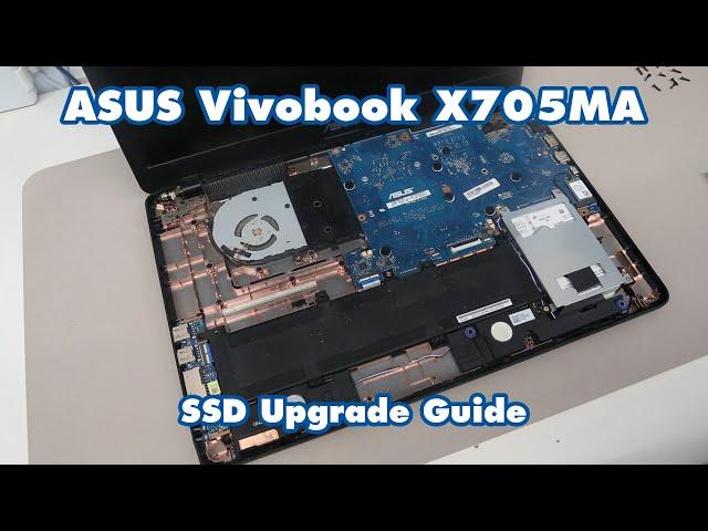 ASUS Vivobook X705MA - SSD Upgrade Guide