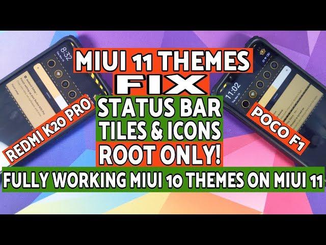 Poco F1 | MIUI 11 Themes Fix | MIUI 10 Themes on MIUI 11 | Redmi K20 Pro | Root Only