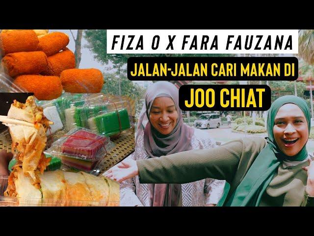 FARA FAUZANA & FIZA O MAKAN DI TEPI JALAN JOO CHIAT | #FEASTZAO