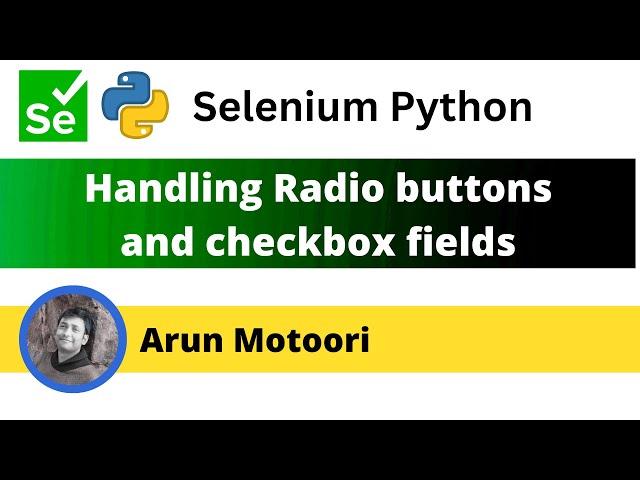 Handling Radio buttons and Checkbox fields using Selenium Python (Selenium Python)