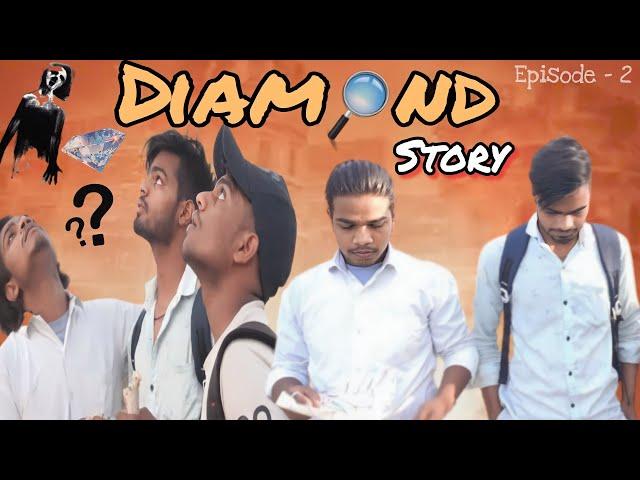 Diamond  Story  || Episode - 2 || LTP Creator 94