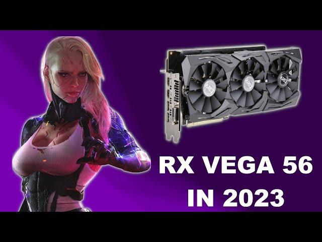 AMD RX VEGA 56 in 2023 ! [ 14 Games Tested ]