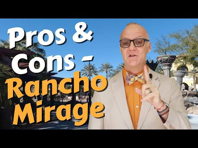 Pros and Cons of Living in Rancho Mirage, CA