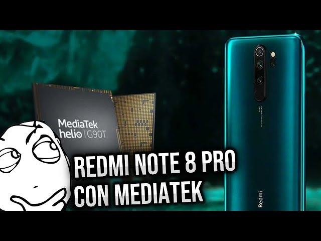 Redmi Note 8 / Pro ¿Cual es el problema con MediaTek? ¿Es tan malo? Helio G90T