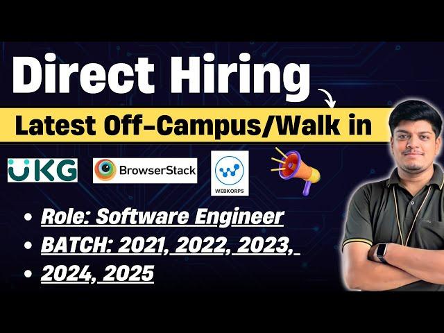 Direct Referral | Test Hiring Announced | Off Campus Drive 2025, 2024, 2023, 2022, 2021 BATCH