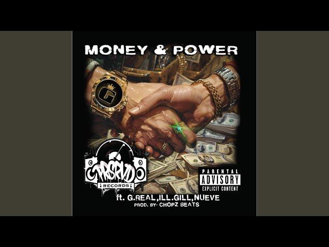 MONEY & POWER (feat. ILL GIL, NUEVE & Prod.tha chops beats)