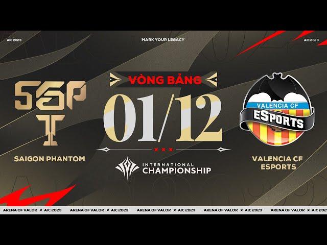 SAIGON PHANTOM vs VALENCIA CF ESPORTS | NHÀ VUA AOG GỤC NGÃ | AIC 2023