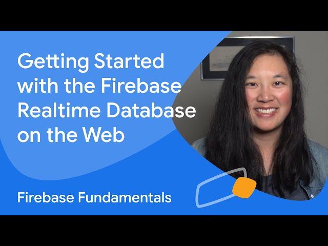 Getting started with the Firebase Realtime Database on the web