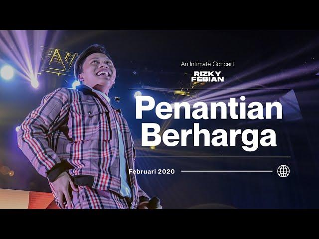 Rizky Febian - Penantian Berharga | An Intimate Concert