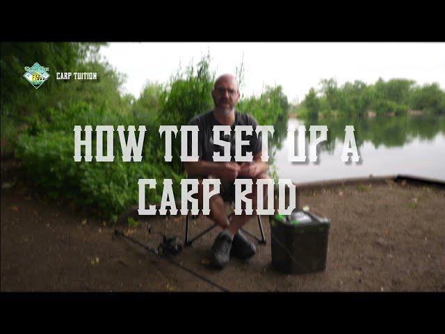 How To Set Up A Carp Fishing Rod (best way!) - Carp Fishing