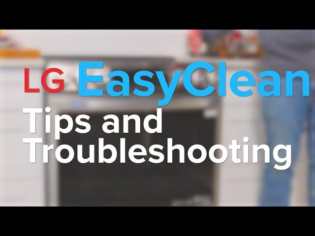 LG EasyClean Tips and Troubleshooting