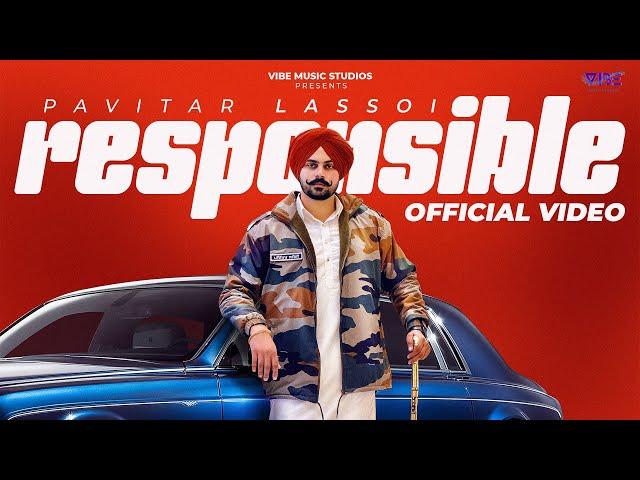 New Punjabi Songs 2024 | Responsible (Official Video) Pavitar Lassoi | Latest Punjabi Songs 2024