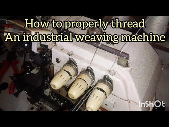 How to thread an industrial overluck weaving machine