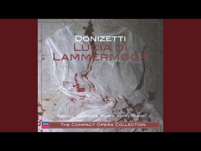 Donizetti: Lucia di Lammermoor / Act 3 - "S'avanza Enrico"