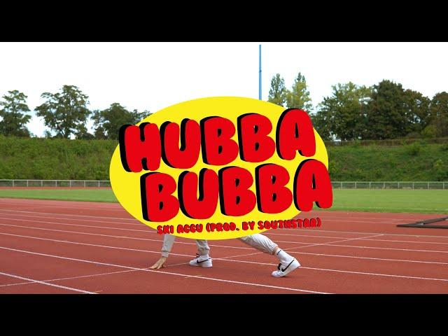 Ski Aggu - Hubba Bubba