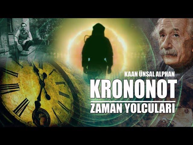 Krononot | Zaman Yolcuları | Yenilenmiş Versiyon