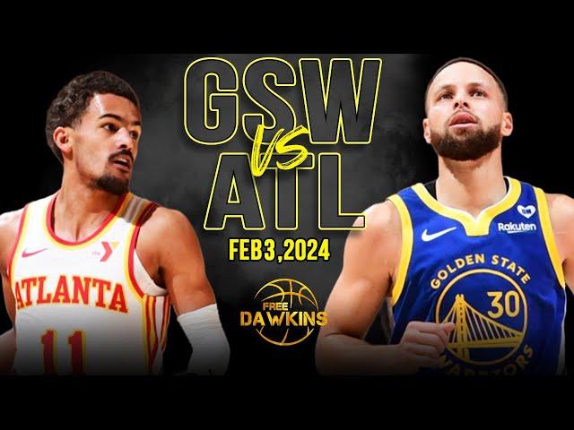 Golden State Warriors vs Atlanta Hawks Full Game Highlights | February 3, 2024 | FreeDawkins