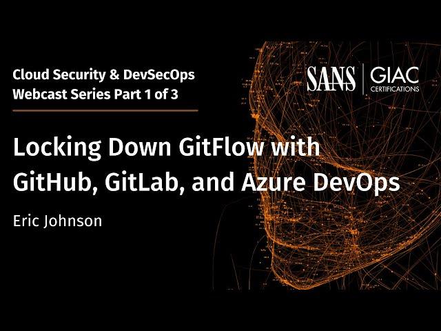 Locking Down GitFlow with GitHub, GitLab, and Azure DevOps