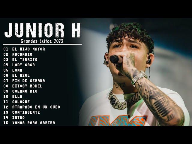 Junior H Más Éxitos 2023 Álbum Completo | Junior H Mix 2023 | Las Mejores Canciones de Junior H