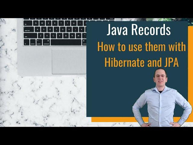 Java Records: How to use them with Hibernate and JPA