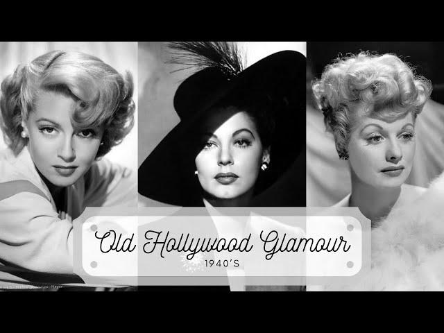 Old Hollywood Glamour 1940's Aesthetic