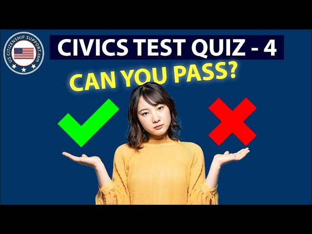 US Citizenship Official Civics Test | PRACTICE TEST 4