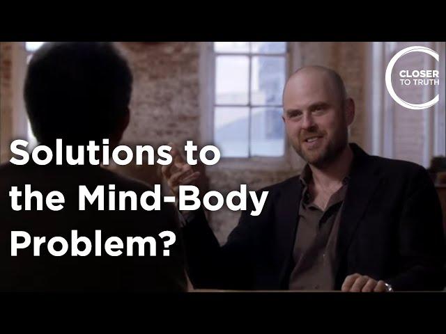 Alva Noë - Solutions to the Mind-Body Problem?