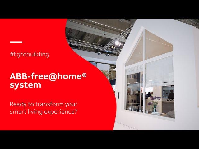Light + Building 2024 | Welcome to the future of living with ABB-free@home®