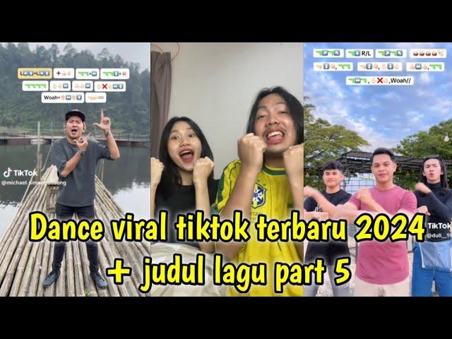 Dance tiktok viral terbaru 2024 + judul lagu part 5