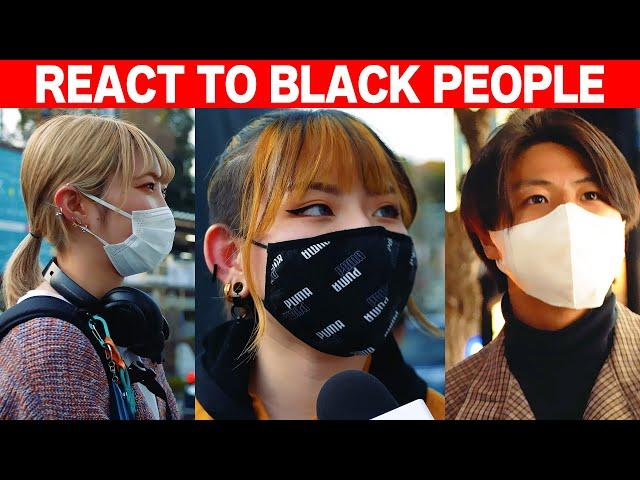 Ask Japanese about Black People