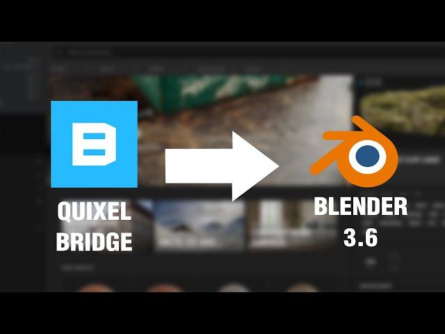 How to INSTALL and use QUIXEL BRIDGE for BLENDER 3.6 !