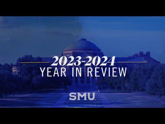 SMU 2023-2024 Year in Review