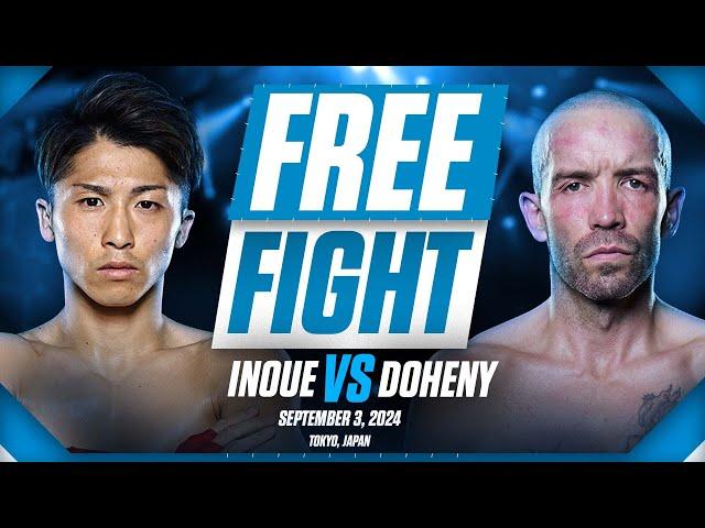 Naoya Inoue vs TJ Doheny | SEPT 3, 2024 | FREE FIGHT