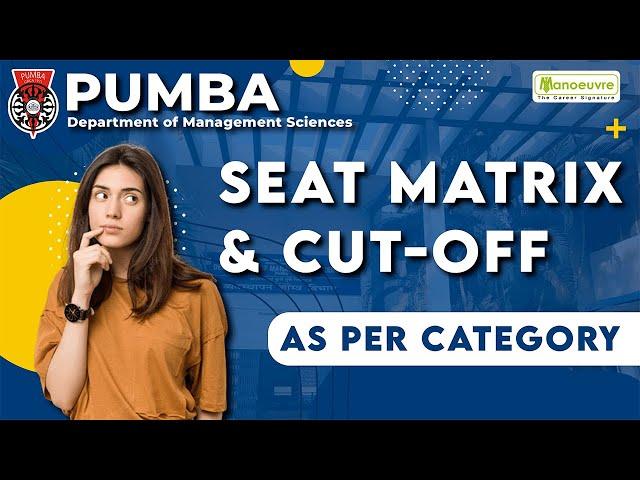 MBA Entrance - PUMBA - Seat Matrix & Cut - Off  | As Per Category