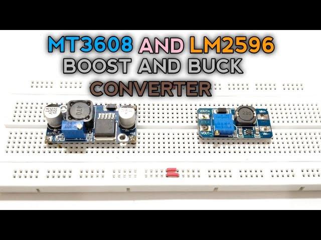 Stepup boost and stepdown buck Converter MT3608 And LM2596 Review