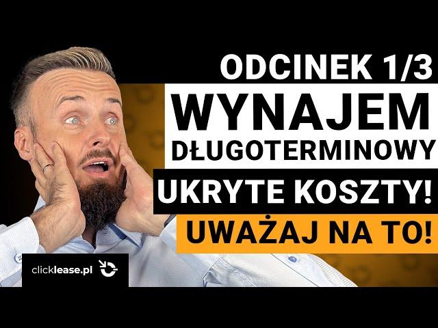 Wynajem długoterminowy – wygodny czy kosztowny błąd? Prawda, której Ci nie powiedzą w reklamach!