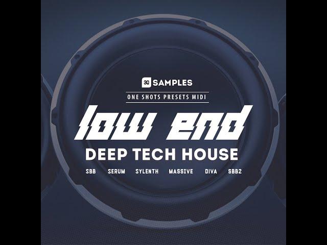 3Q Samples - Low End Deep Tech House (SERUM, SYLENTH, MASSIVE, SUBBOOMBASS & DIVA PRESETS)