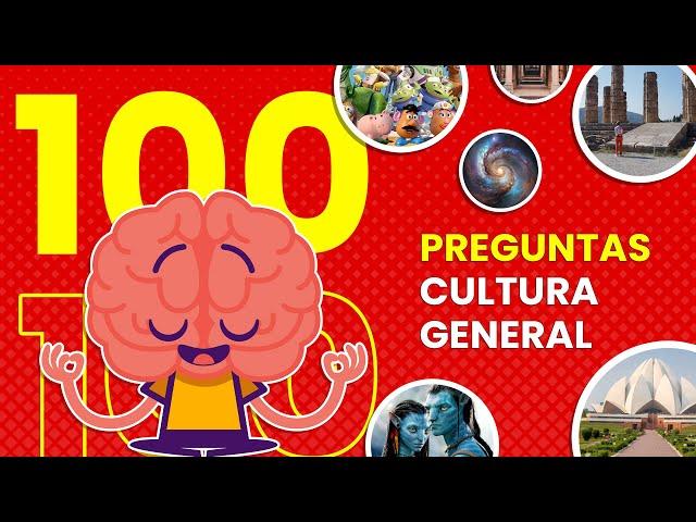 100 Preguntas de CULTURA GENERAL  | ¿Qué tanto sabes de TODO?