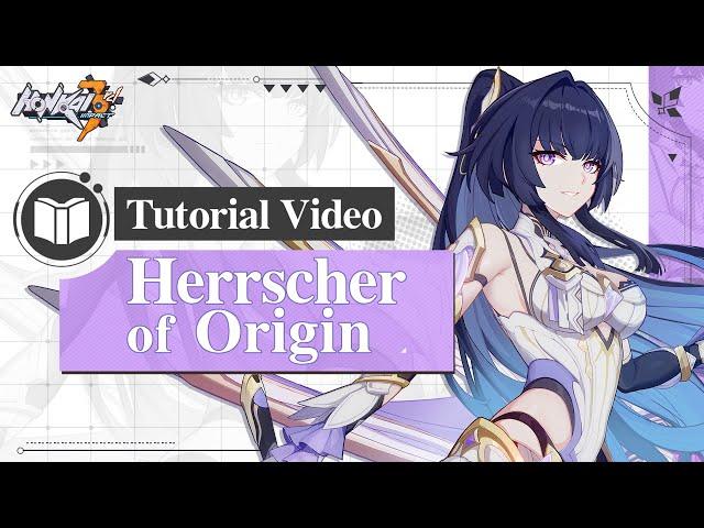  Herrscher of Origin Tutorial Video  - Honkai Impact 3rd