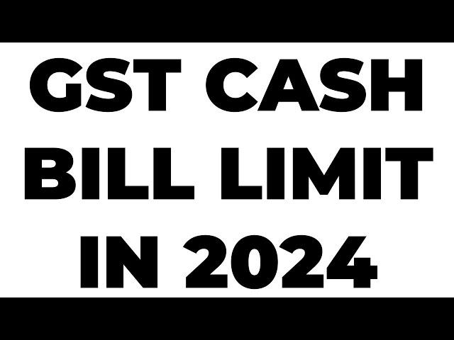 GST NEW CASH BILL LIMIT IN 2024 @LawLivePlatform1