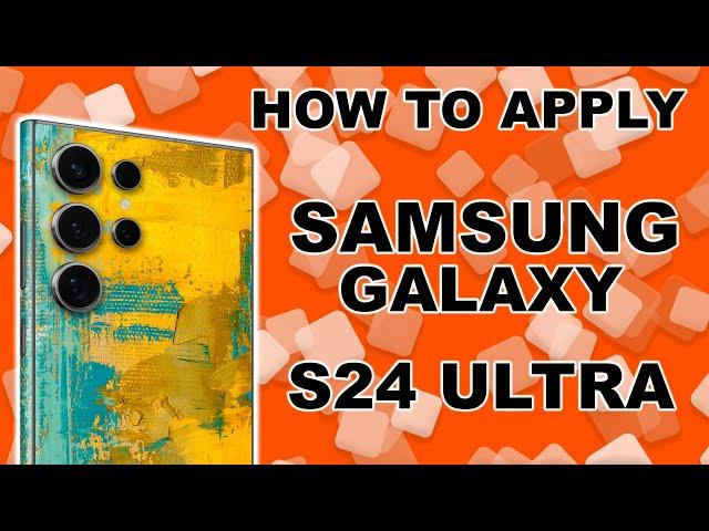 How To Apply EasySkinz On SAMSUNG GALAXY S24 ULTRA