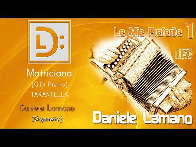 Daniele Lamano - Matriciana (G.Di Pietro) TARANTELLA