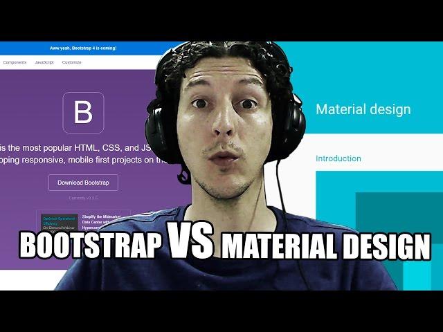 Bootstrap VS Material design - Diseño y Programación Web