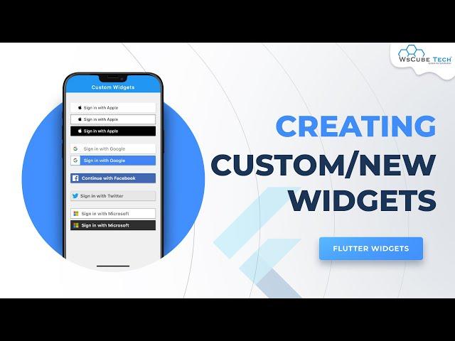 Creating a Custom Widget in Flutter - Complete Tutorial