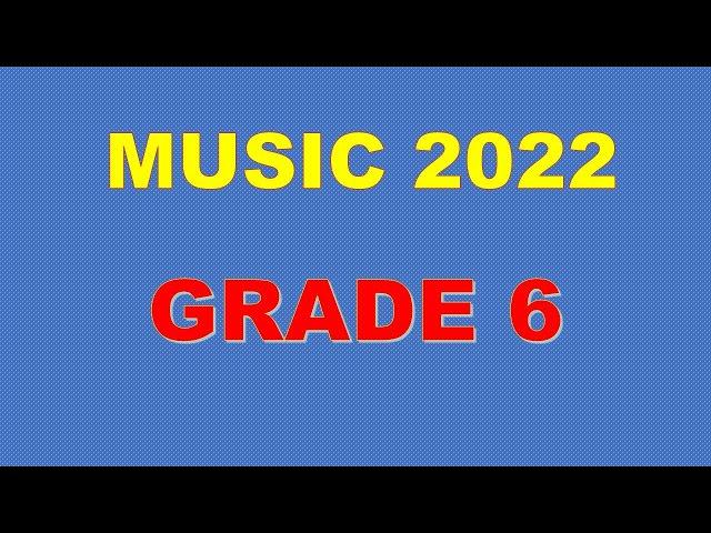 MUSIC LESSON FOR GRADE 6