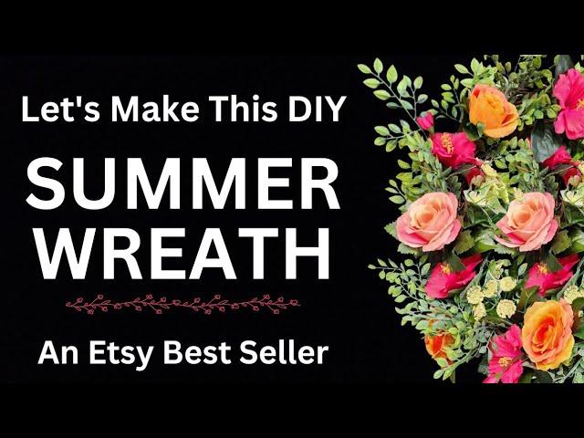 *NEW* SUMMER WREATH TUTORIAL | Etsy Best Seller | Floral Grapevine DIY Step By Step Beginner Wreath