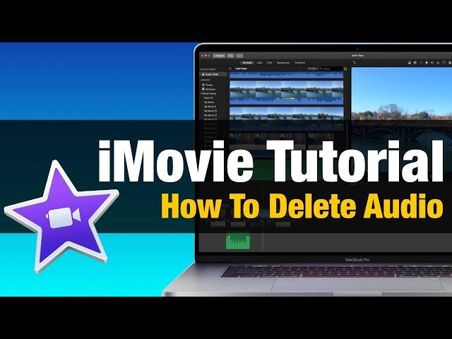 iMovie Tutorial - How to Delete Audio From a Video